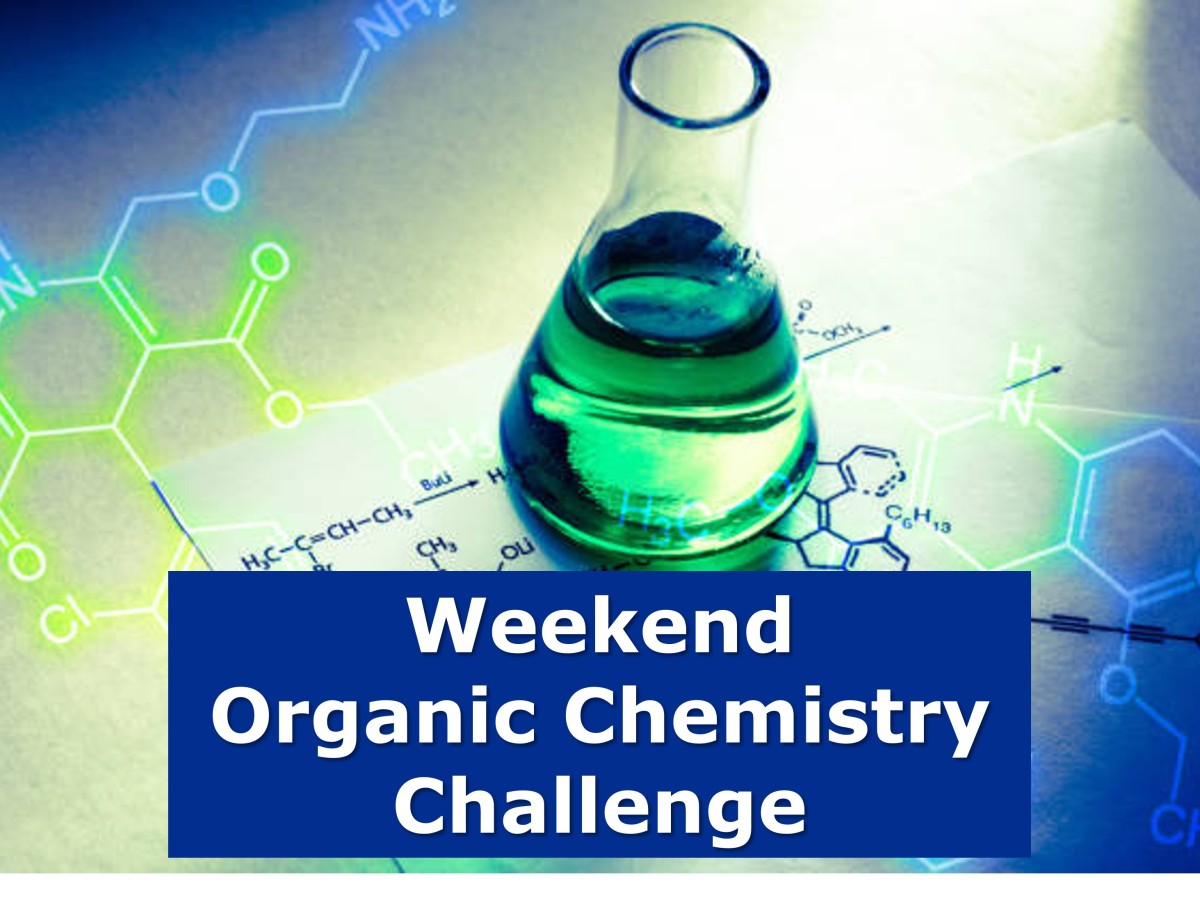 Weekend Organic Chemistry Challenge